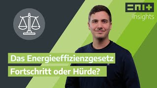 Hilfreich oder Hindernis  Was das Energieeffizienzgesetz EnEfG für Unternehmen bedeutet [upl. by Knighton]