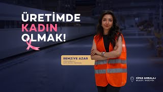 ÜRETİMDE KADIN OLMAK Remziye Azar [upl. by Wasserman]