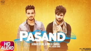 Pasand Full Audio Song  Armaan Bedil amp Inder Chahal  Punjabi Audio Song  Speed Records [upl. by Ebag]