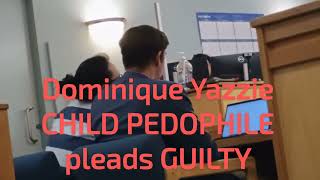 DOMINIQUE YAZZIE piece of sht child molester pleads guilty to his disgusting crimes [upl. by Yeleak]