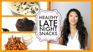 3 Healthy Late Night Snack Ideas [upl. by Sadoff]