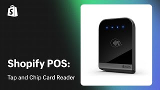 Tap amp Chip card reader  Shopify Help Center [upl. by Aicinoid]