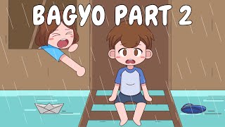 BAGYO PART 2  Pinoy Animation [upl. by Nebe]