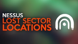 Destiny 2 Nessus Lost Sector Locations [upl. by Ellenehc]