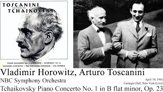 Vladimir HorowitzToscanini Tchaikovsky Concerto No 1 Op 23 1941 LiveNBC Symphony Orchestra [upl. by Alessig]