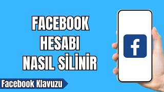 Facebook Hesabı Nasıl Silinir 2024  Facebook Hesabını Silmek [upl. by Clementi]