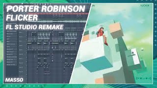 Porter Robinson  Flicker FL Studio Remake  FREE FLP [upl. by Barlow]