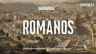 carta A Los Romanos Capitulo 3 Audio Biblia [upl. by Beller]