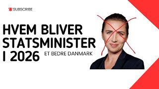 hvem bliver statsminister i 2026 [upl. by Neerroc438]