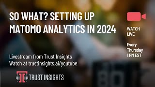 So What Setting up Matomo Analytics in 2024 [upl. by Weig648]