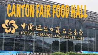 CANTON FAIR 2019  WALKING TOUR OF FOOD HALL IN PHASE 3 [upl. by Oflodor]