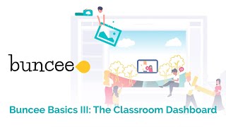 Buncee Basics The Classroom Dashboard [upl. by Elicia]