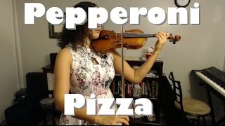 HowTo Violin Pepperoni Pizza [upl. by Quintus667]