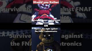 FNAF Would you Rather 4 fivenigjtsatfreddys fnaf fnafedit [upl. by Panchito]