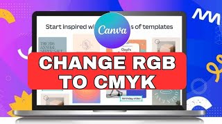 How to Change RGB to CMYK in Canva 2024 [upl. by Ralyat]