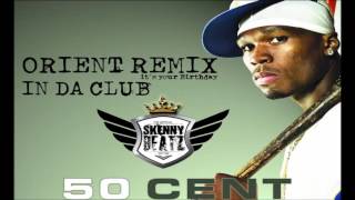 50 Cent  In da Club IYBD ORIENTAL REMIX prod by SkennyBeatz PITCH [upl. by Banebrudge]