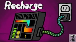 How To Recharge Your Willpower [upl. by Pat]