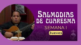 SALMODIAS ✝️ Jueves 1era semana de Cuaresma  Camino Neocatecumenal [upl. by Bekha]