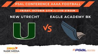 New Utrecht vs Eagle Academy BK  10272023  Varsity Football  PSAL Conference AAAA [upl. by Dearr]