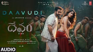 Daavudi  దావూదీ Audio Song  Devara  NTR  Janhvi Kapoor  Koratala Siva  Anirudh  27 Sep [upl. by Aleunamme]