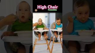 👶🏽🪑 High Chair Pronunciation 🪑 What is a High Chair High Chair Meaning highchair highchairs [upl. by Lena720]