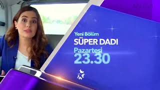 Star TV Fragman Bitiş Jeneriği Süper Dadı 3112201420042017 [upl. by Ainig]