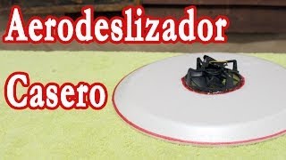 Como hacer un aerodeslizador casero │ Hovercraft [upl. by Joelynn]