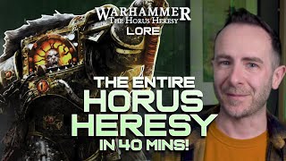 The entire HORUS HERESY TIMELINE in 40 Mins  Warhammer Lore [upl. by Beller]