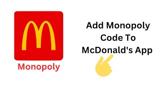 How To Redeem Monopoly Code to McDonalds App [upl. by Mame]