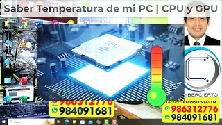 ✅ COMO SABER LA TEMPERATURA 🔥🌡 DE MI PC 🖥💻  CPU Y GPU  TÉCNICO PC COMPUTADORAS ALONSO STALYN [upl. by Harlamert634]