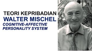 Teori Kepribadian Walter Mischel CognitiveAfective Personality System [upl. by Ariec]