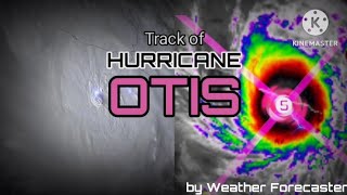 Track of Hurricane Otis 2023 [upl. by Riley]