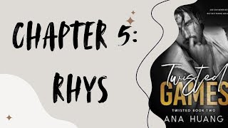 TWISTED GAMES  Chapter 5 RHYS  Audio Book [upl. by Tsenre]