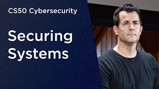 CS50 Cybersecurity  Lecture 2  Securing Systems [upl. by Calica]