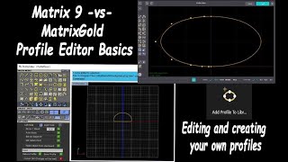 Matrix 9 to MatrixGold conversion Profile Editor Basics [upl. by Terrilyn]