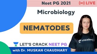 Nematodes  NEET PG Microbiology  NEET PG 2021  Dr Muskan Chaudhary [upl. by Toor]