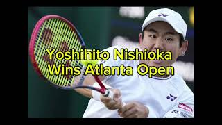 Yoshihito Nishioka Wins Atlanta Open [upl. by Towroy]