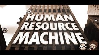 Human Ressource Machine  Ep 2 [upl. by Haroppizt]