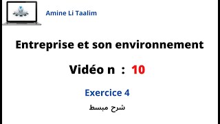 Entreprise et son environnement  Exercice 4 [upl. by Aldwon]