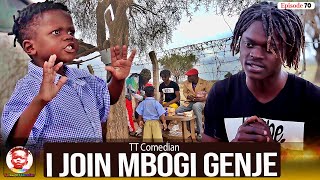 TT Comedian How i joined Mbogi Genje [upl. by Darla262]