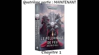 Le Pèlerinage de Feu 4ème partie Chapitre I  Audiobook 🇫🇷 [upl. by Yemane392]