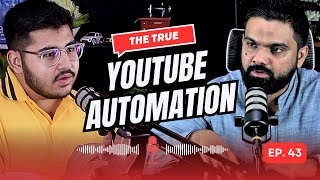 YouTube Automation Explained by Safeer  Tahseen Islam podcast 43  How Automation Works [upl. by Qiratla]