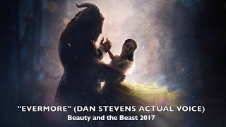 quotEvermorequot  Dan Stevens ACTUAL Voice Beauty and the Beast 2017 [upl. by Inor]