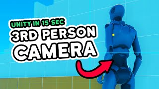 Third Person Camera  Unity in 15 seconds [upl. by Lillian31]