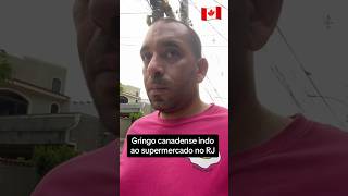 Gringo canadense no supermercado brasil shorts humor [upl. by Alym]