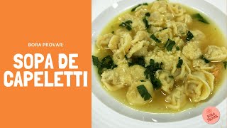 Sopa de Capeletti com Frango  UMA DELÍCIA  Receita de Gramado SERRA GAÚCHA  Fácil e Rápida [upl. by Ricoriki]