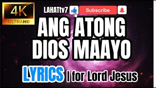 Atong Dios Maayo LYRICS  Bisaya Christian Song  Priase and Worship Song Bisaya [upl. by Fein]