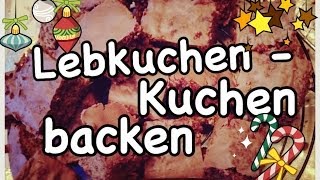 Lebkuchen Kuchen backen fertig [upl. by Suidaht]