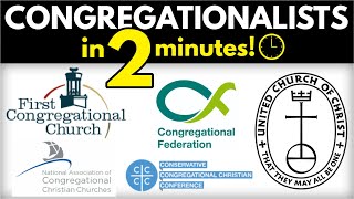 Congregationalists Explained in 2 minutes [upl. by Harbed]