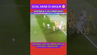 Ada yg bisa jelasin goal arab di anulirfootball shorts [upl. by Ayoj465]